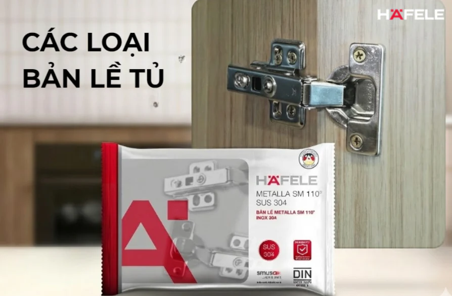Các loại bản lề tủ phổ biến cho cửa gỗ, cửa khung nhôm