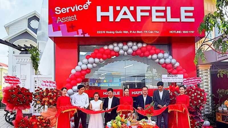 KHAI TRƯƠNG TRUNG TÂM CHĂM SÓC KHÁCH HÀNG CAO CẤP HAFELE SERVICE PLUS CENTER TẠI NHA TRANG & CẦN THƠ
