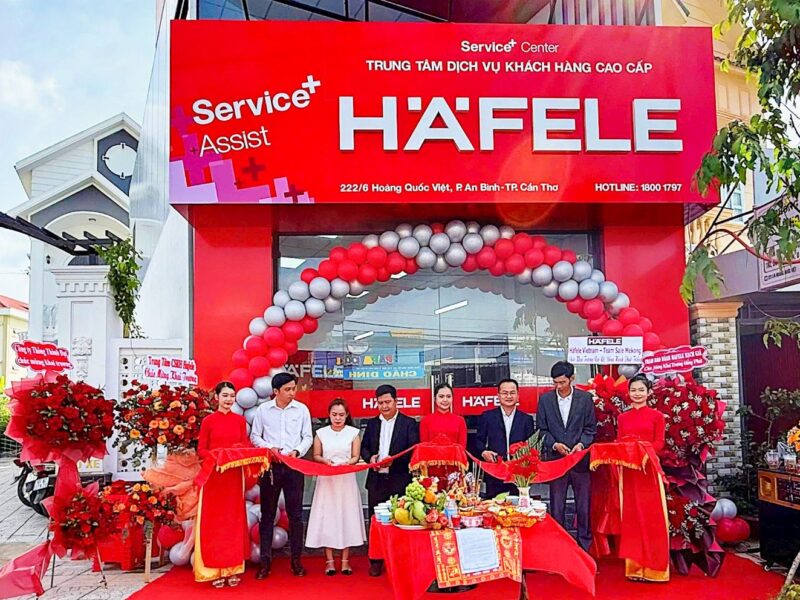 KHAI TRƯƠNG TRUNG TÂM CHĂM SÓC KHÁCH HÀNG CAO CẤP HAFELE SERVICE PLUS CENTER TẠI NHA TRANG & CẦN THƠ